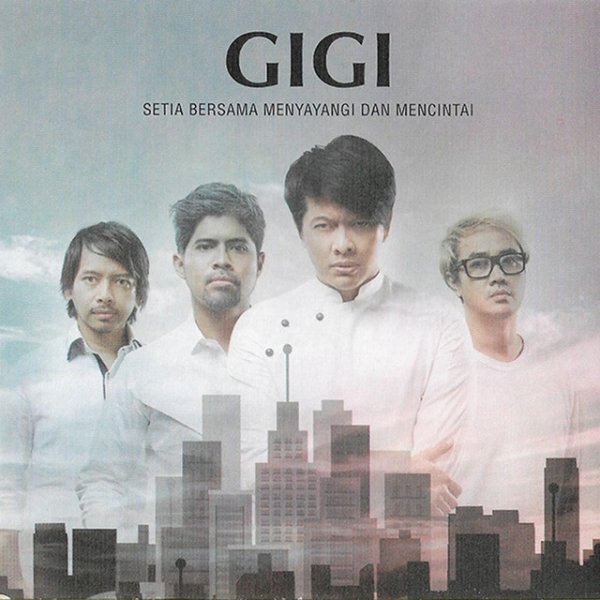 Album Gigi - Setia Bersama Menyayangi Dan Mencintai