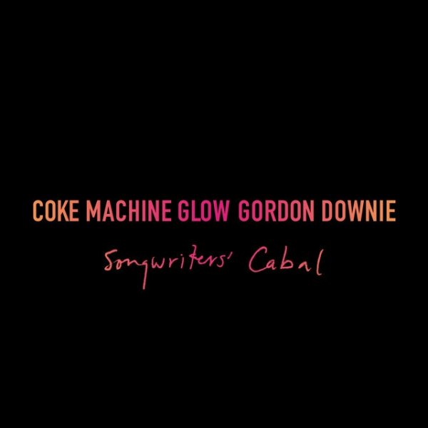 Coke Machine Glow (Songwriters' Cabal) - album