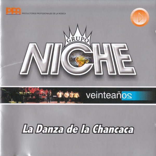 Grupo Niche La Danza de la Chancaca, 2005