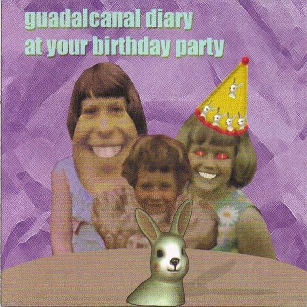 Album Guadalcanal Diary - At Your Birthday Party