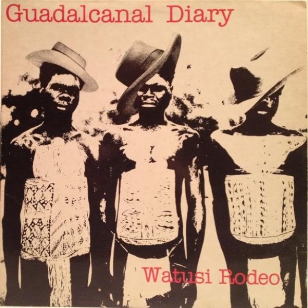 Guadalcanal Diary Watusi Rodeo, 1983