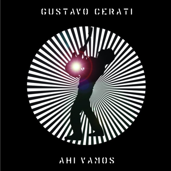 Gustavo Cerati Ahí Vamos, 2006