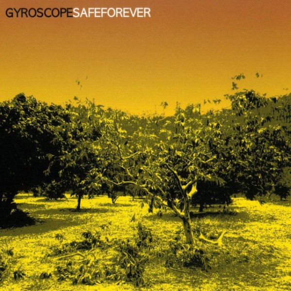 Album Gyroscope - Safe Forever