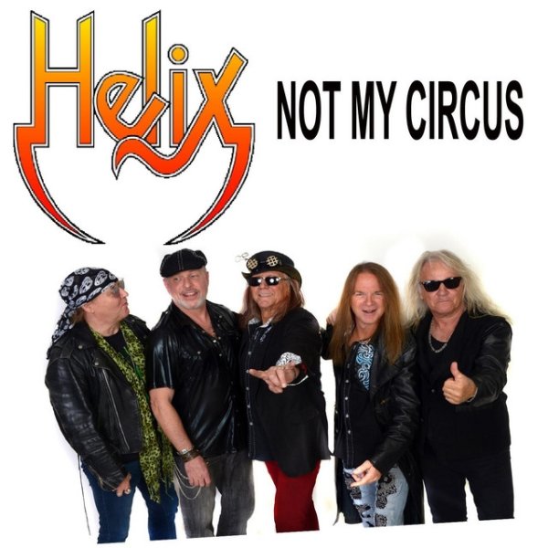 Album Helix - Not My Circus