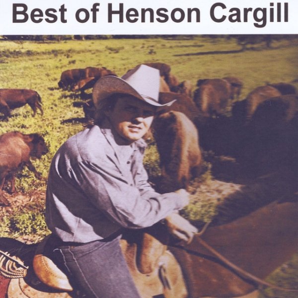 Henson Cargill Best of Henson Cargill, 2015