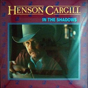 Henson Cargill In The Shadows, 1983