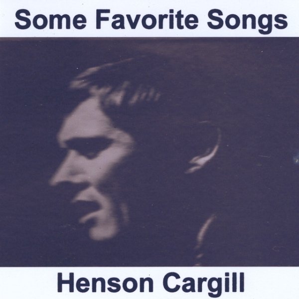 Henson Cargill Some Favorite Songs, 2015