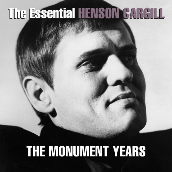 The Essential Henson Cargill - The Monument Years - album