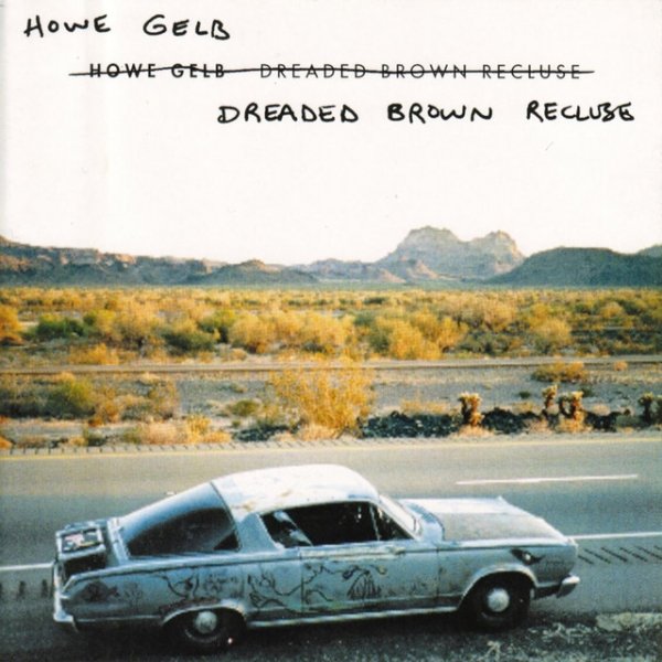 Howe Gelb Dreaded Brown Recluse, 1991