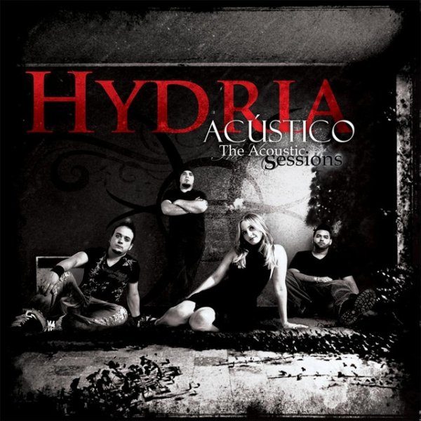 Hydria Acústico - The Acoustic Sessions, 2011