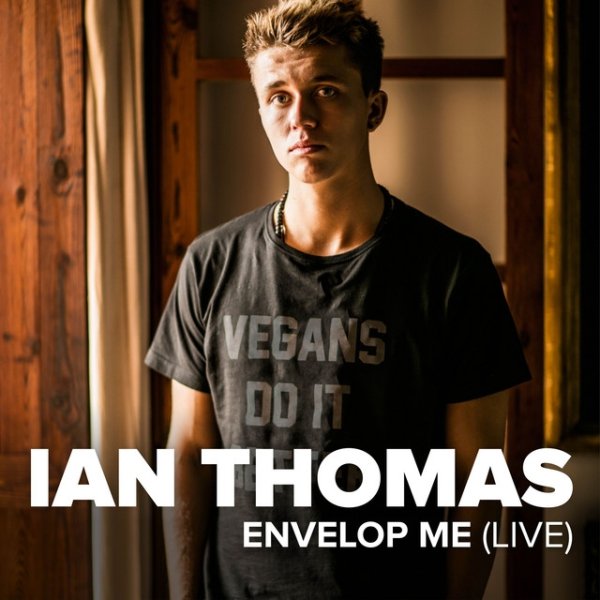 Ian Thomas Envelop Me, 2016