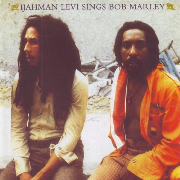 Ijahman Levi Sings Bob Marley - album