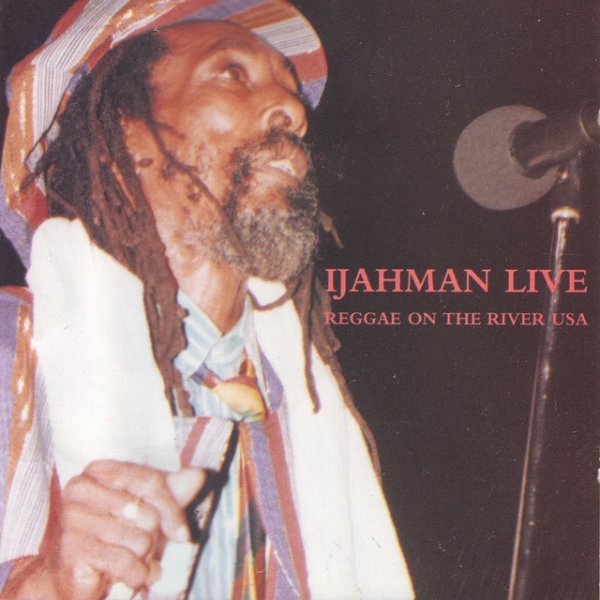 Ijahman Levi Reggae on the River USA, 1996