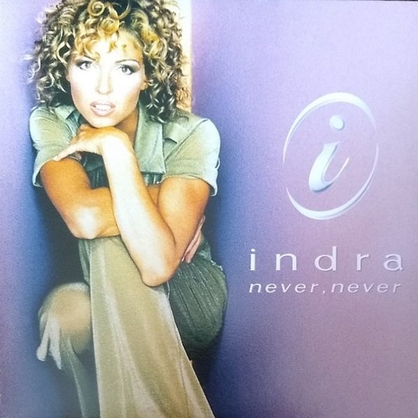 Indra Never, Never, 1998