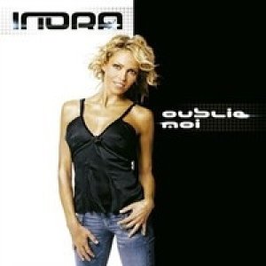 Album Indra - Oublie-Moi