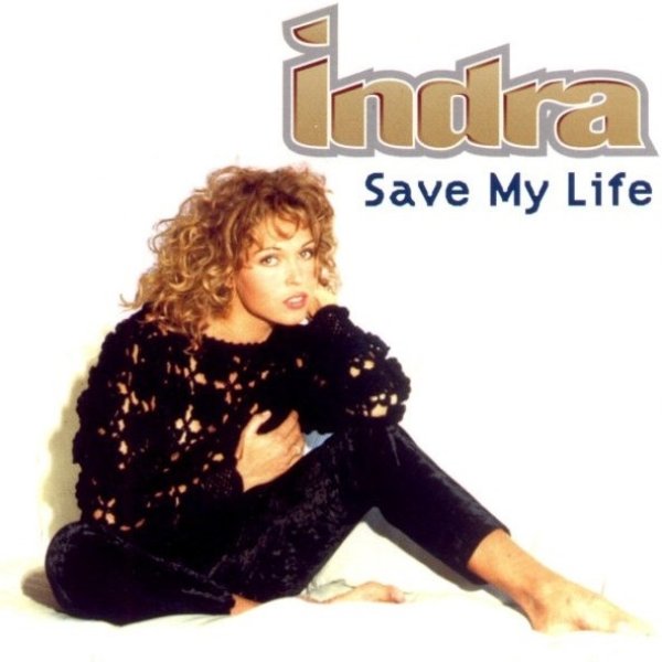 Album Indra - Save My Life