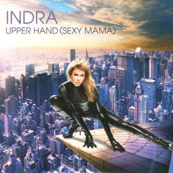 Indra Upper Hand (Sexy Mama), 2009