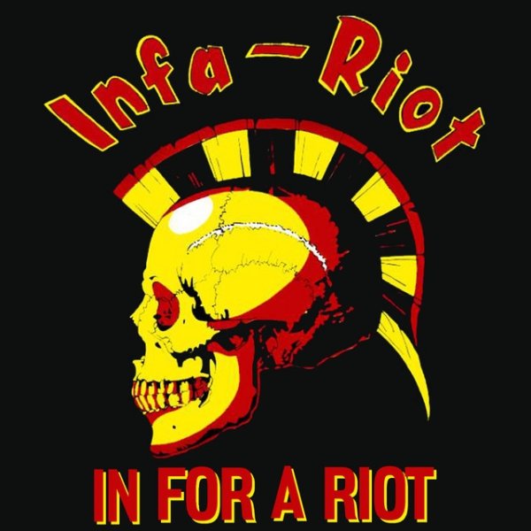 Infa Riot In For A Riot, 1999