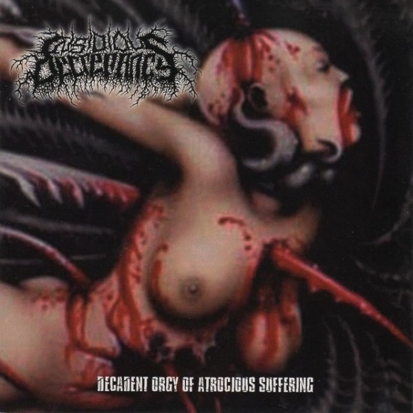 Insidious Decrepancy Decadent Orgy of Atrocious Suffering, 2002