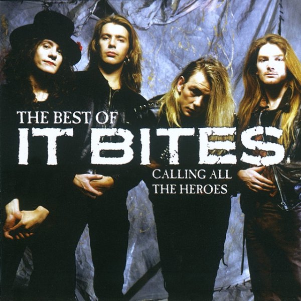 Album It Bites - Calling All The Heroes - The Best Of It Bites