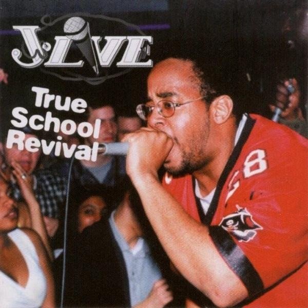 J-Live True School Revival, 2001