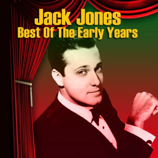 Jack Jones Best of the Early Years, 2010