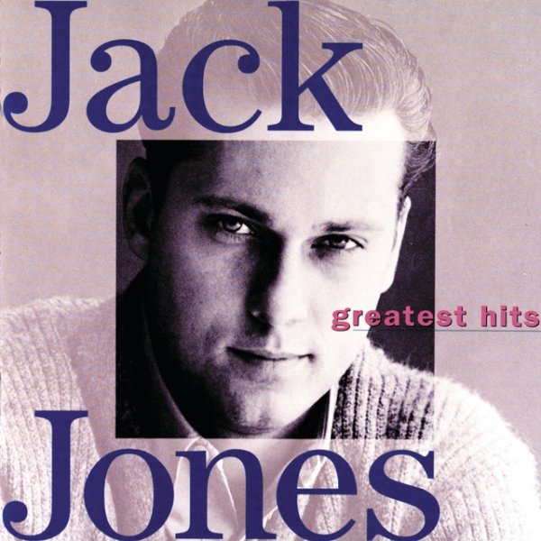 Jack Jones Greatest Hits: Jack Jones, 1995