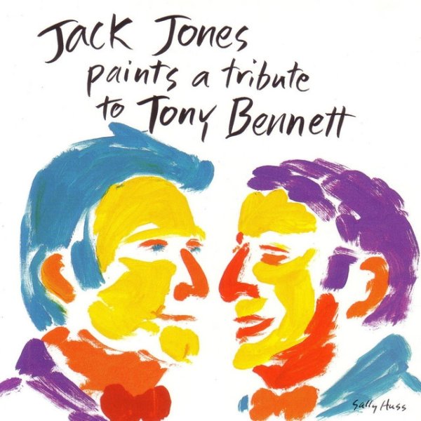 Jack Jones Paints A Tribute To Tony Bennett, 2006