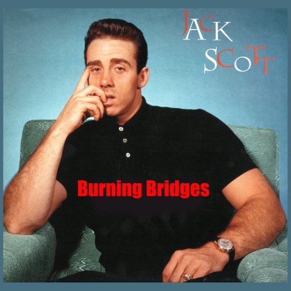 Jack Scott Burning Bridges, 2009