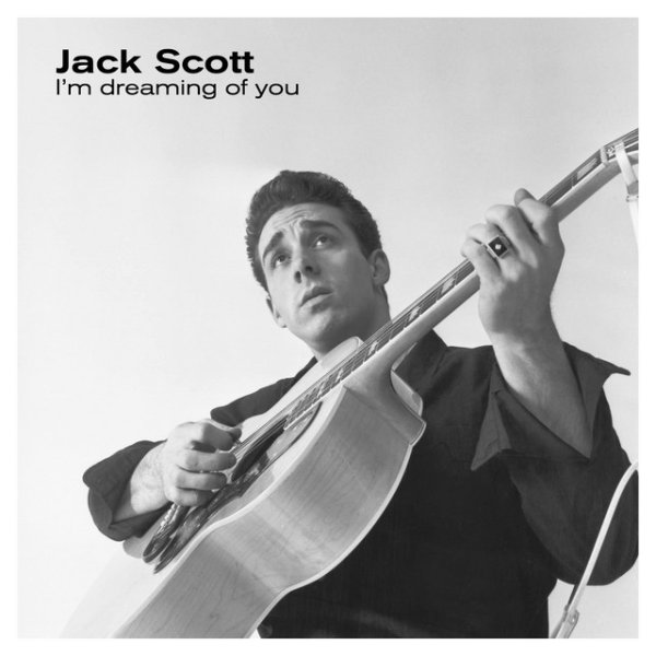 Jack Scott I'm Dreaming of You, 2021