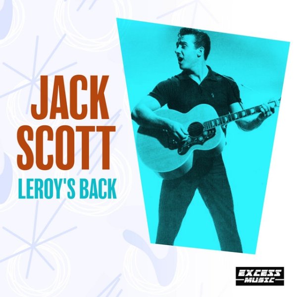 Jack Scott Leroy's Back, 2020