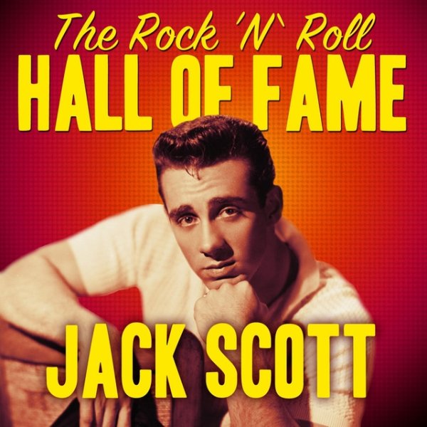 The Rock and Roll Hall of Fame - Jack Scott - album