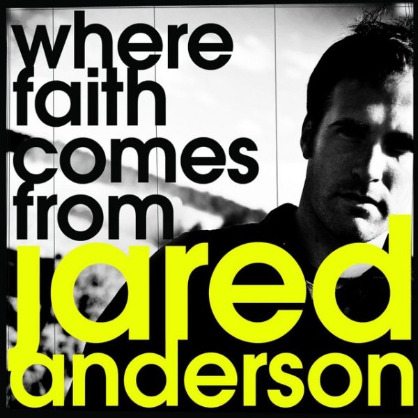 Album Jared Anderson - Where Faith Comes from