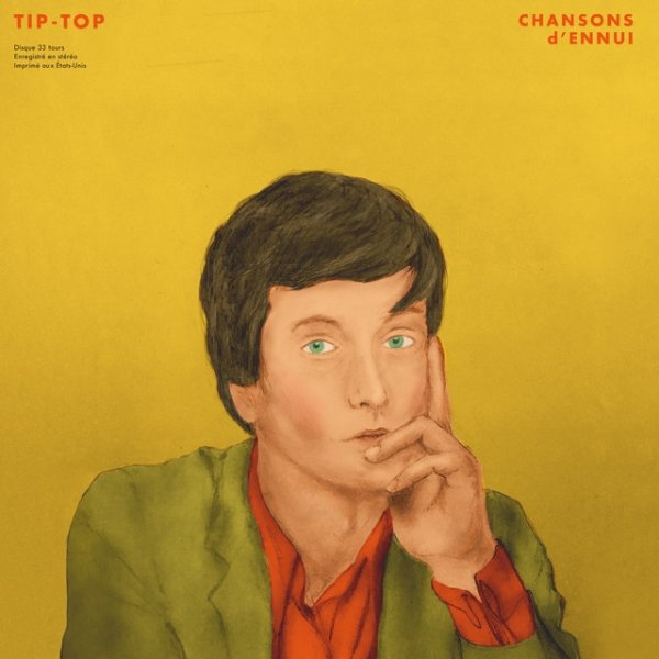 CHANSONS d’ENNUI TIP-TOP - album