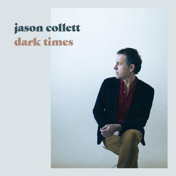 Album Jason Collett - Dark Times