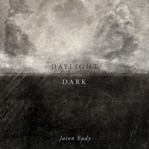 Jason Eady Daylight & Dark, 2014