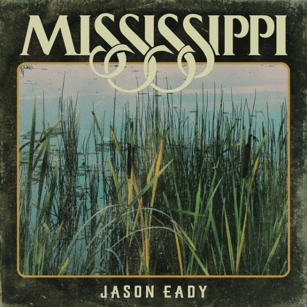 Album Jason Eady - Mississippi