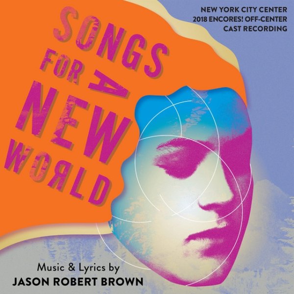 Songs for a New World (New York City Center 2018 Encores! Off-Center Cast Recording) - album