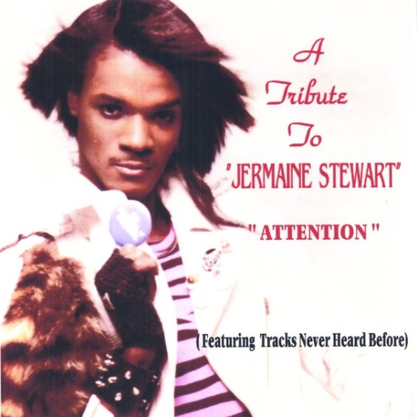 Jermaine Stewart A Tribute To Jermaine Stewart 