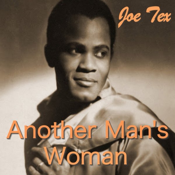 Joe Tex Another Man's Woman, 2016