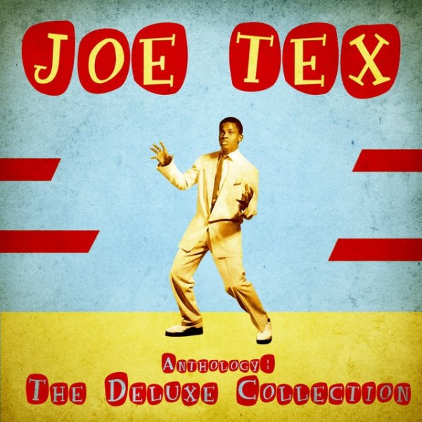 Joe Tex Anthology: The Deluxe Collection, 2020