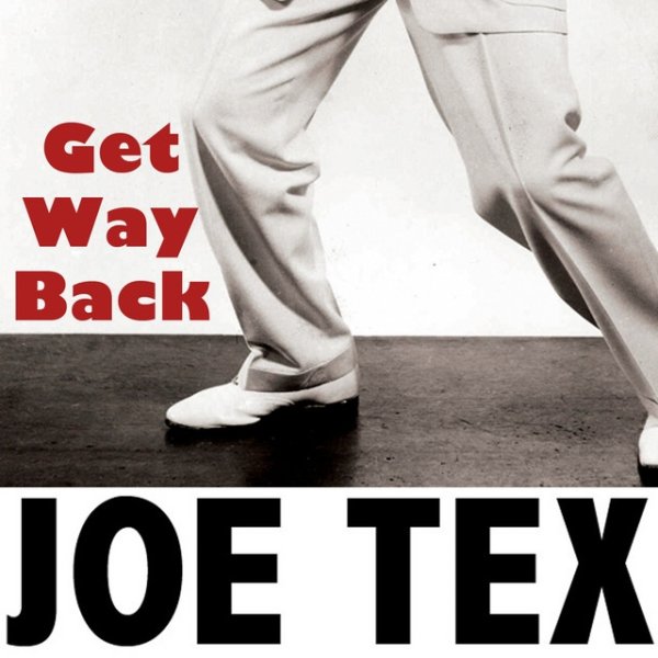 Album Joe Tex - Get Way Back