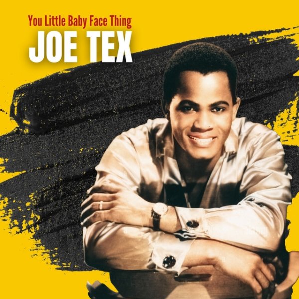 Joe Tex You Little Baby Face Thing, 1990