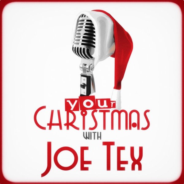 Joe Tex Your Christmas with Joe Tex, 2013