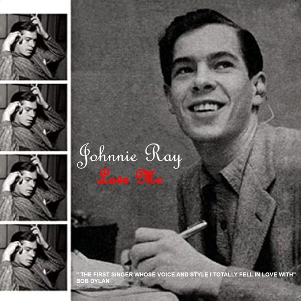 Johnnie Ray Love Me, 2006