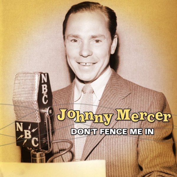 Johnny Mercer Don't Fence Me In, 2000