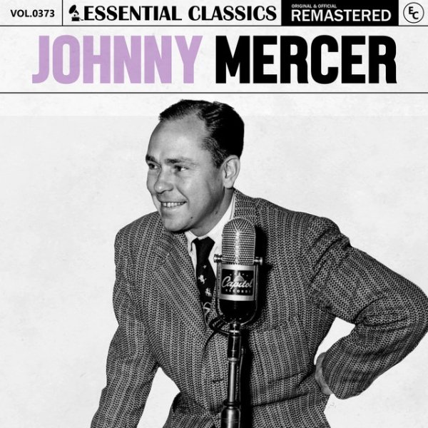 Essential Classics, Vol. 373: Johnny Mercer Album 