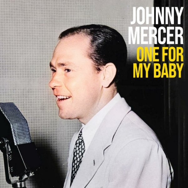 Johnny Mercer One For My Baby, 2022