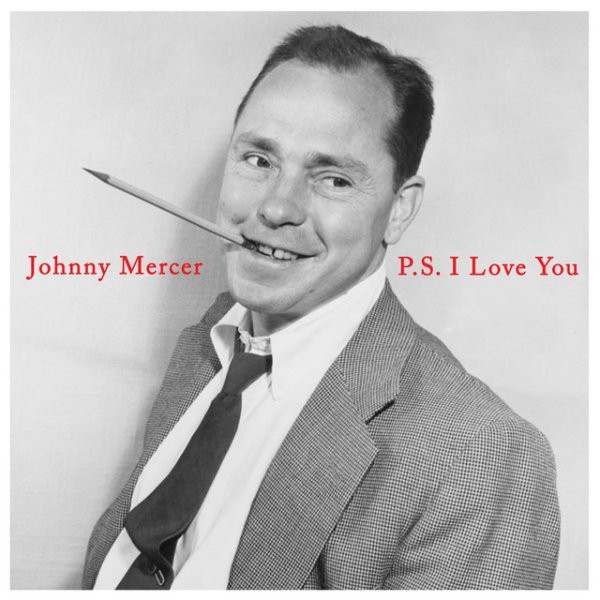 Johnny Mercer P.S. I Love You, 2023