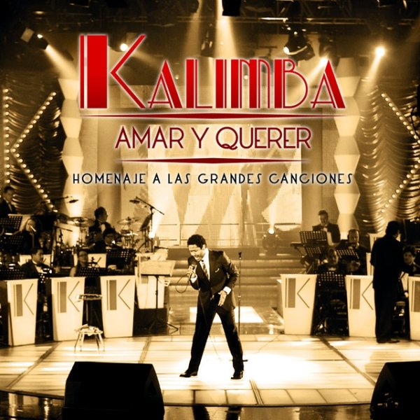 Kalimba Amar y Querer (Homenaje a Las Grandes Canciones), 2009